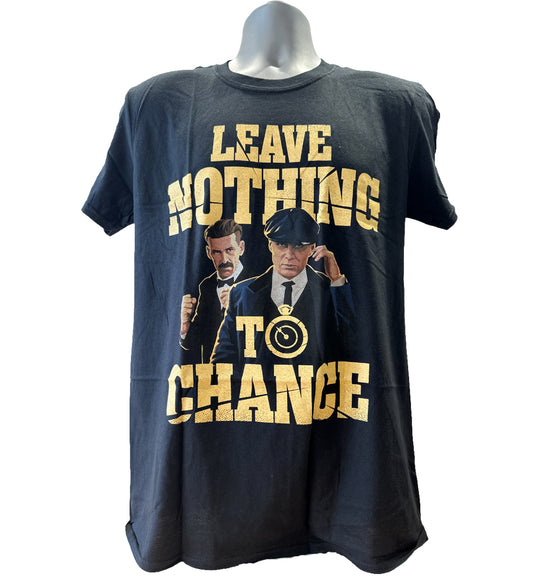 Peaky Blinders - Leave Nothing To Chance Men's T-Shirt - Black